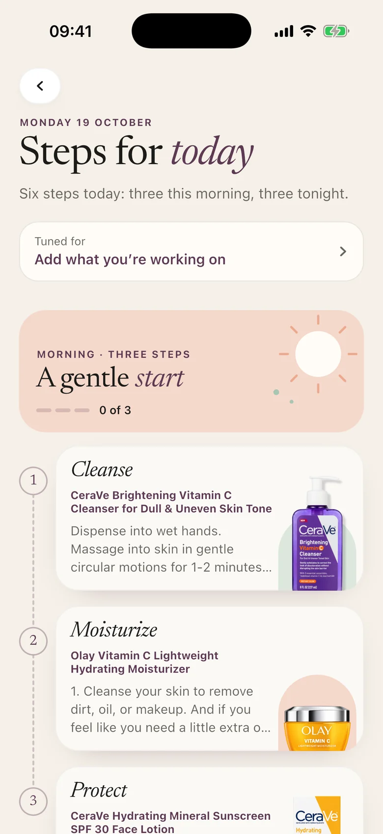 Steps for today: a gentle morning routine of cleanser, moisturizer and sunscreen